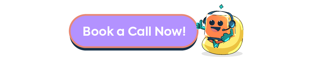 A call-to-action button that says 'Book a Call Now!', featuring a friendly character with a headset to encourage readers to schedule a consultation.